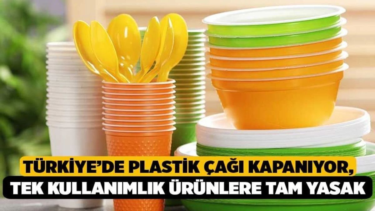 Türkiye’de Tek Kullanımlık Plastiklere Kapsamlı Yasak Geliyor!